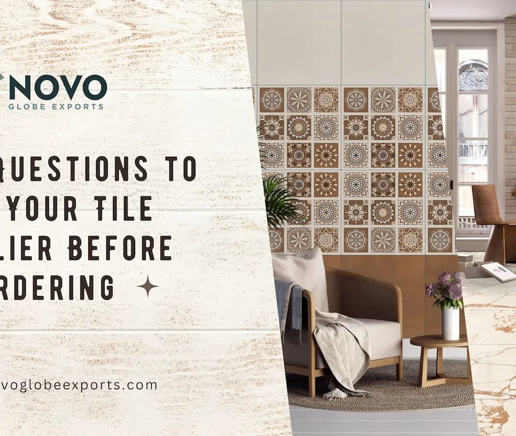 Top 7 Questions to Ask Your Tile Supplier Before Ordering